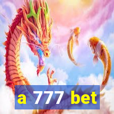 a 777 bet